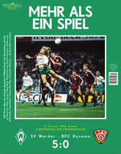 Laden Sie das Bild in den Galerie-Viewer, MEHR ALS EIN SPIEL: SV Werder – BFC Dynamo