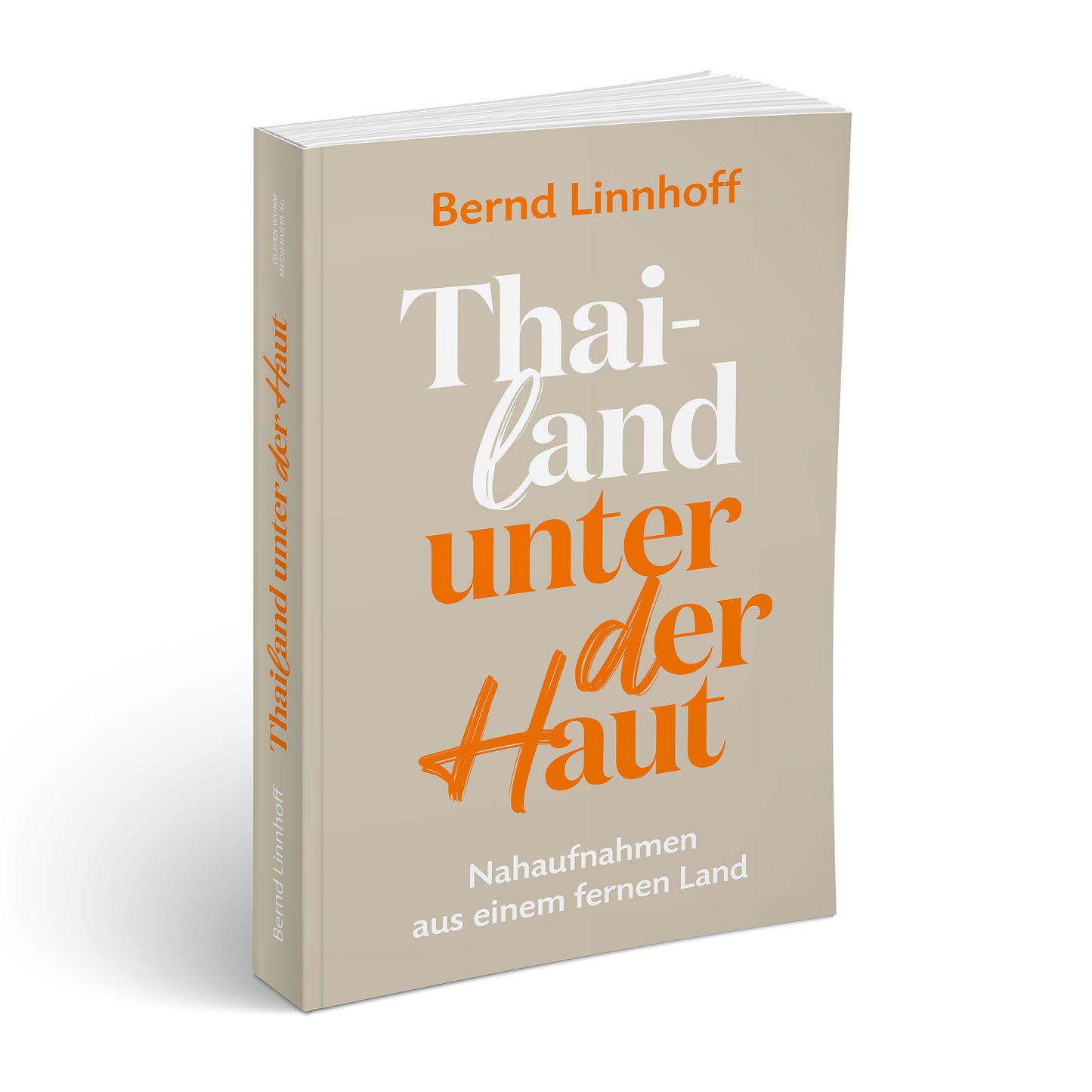 Thailand unter der Haut (Bernd Linnhoff)